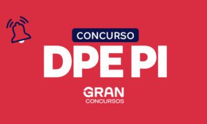 Concurso DPE PI: VEJA o regulamento publicado!