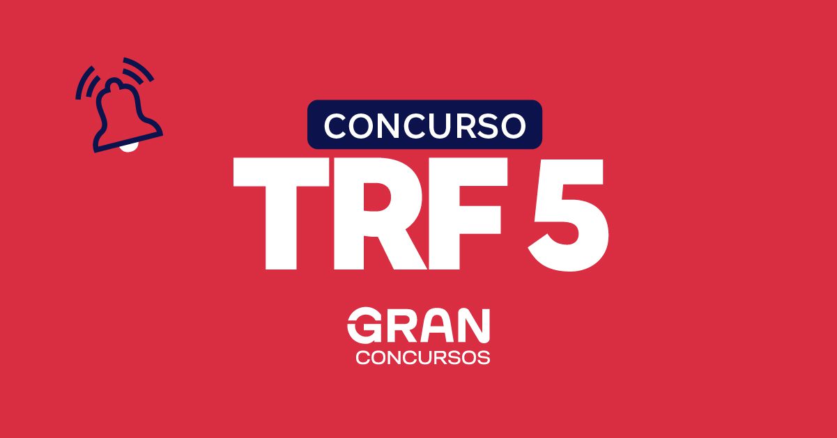 Concurso TRF 5: inscrições abertas! Até R$ 16 mil! Confira