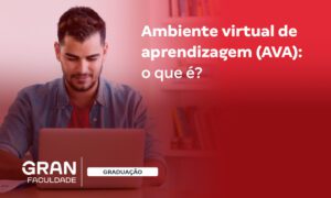 Ambiente Virtual de Aprendizagem (AVA): o que é e como usar?