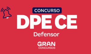 Concurso DPE CE Defensor: em andamento; Iniciais de R$ 35,8mil!