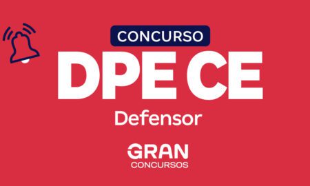Concurso DPE CE Defensor prorrogado; Iniciais de R$ 35,8mil!