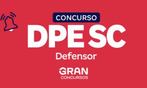 Concurso DPE SC Defensor: regulamento aprovado! Saiba mais