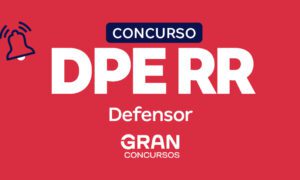 Concurso DPE RR Defensor prorrogado; 80 vagas ofertadas