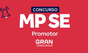 Concurso MP SE Promotor: veja resultado! Inicial R$ 30,4 mil