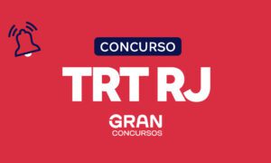 Concurso TRT RJ anunciado! Edital no segundo semestre