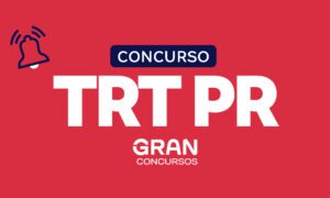 Concurso TRT PR: veja resultado final; 274 cargos vagos!