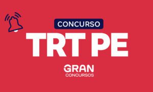 Concurso TRT PE: banca em breve! Até R$ 13,9 mil! Confira