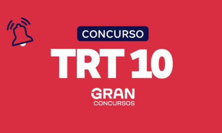 Concurso TRT 10 autorizado! Iniciais até R$ 13,9 mil. Confira