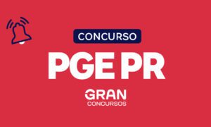 Concurso PGE PR previsto na LOA 2025. Confira