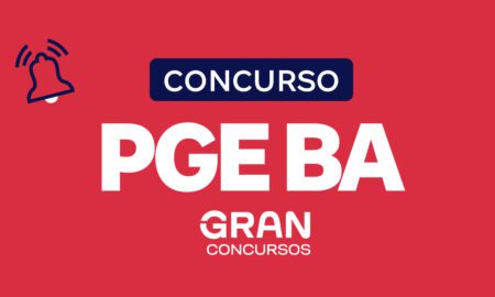 Concurso PGE BA autorizado! São 135 vagas
