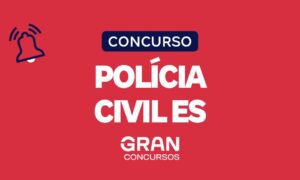 Concurso PC ES: previsto para 2024! Saiba mais