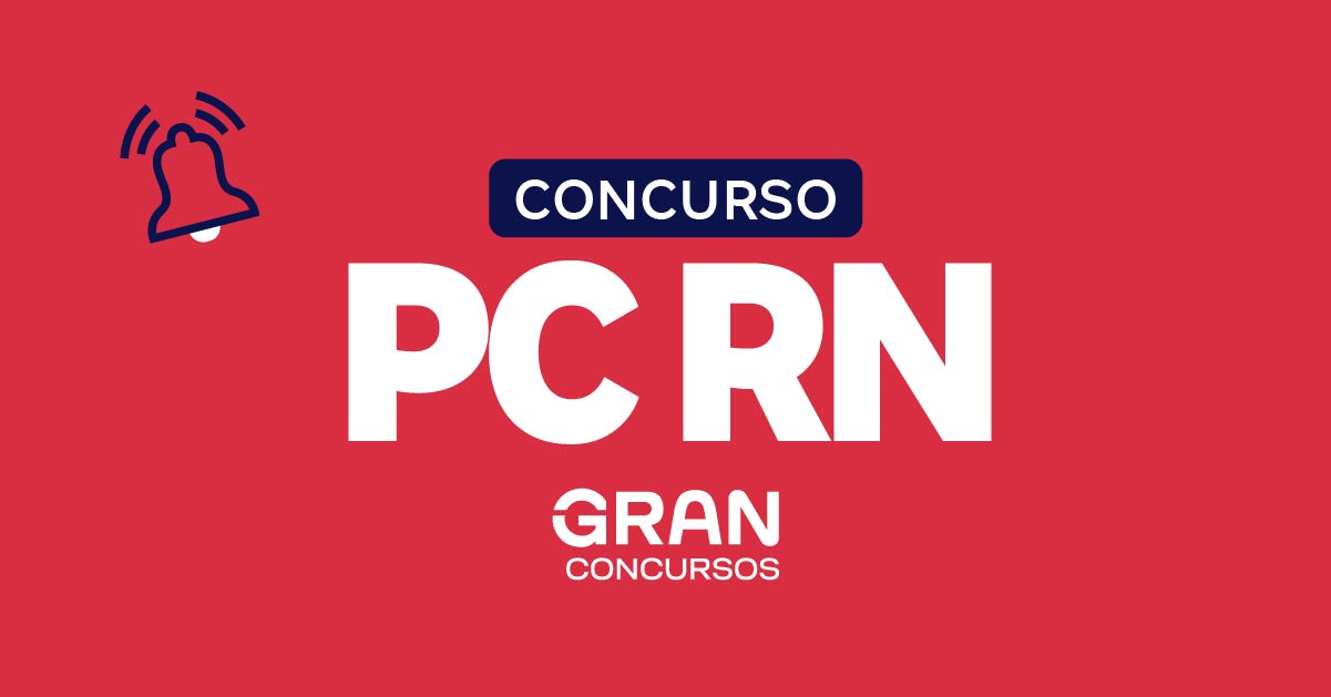 Concurso Pc Rn Confira A Necessidade De Servidores