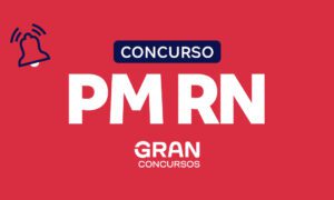 Concurso PM RN: previsto no PPA! Saiba mais