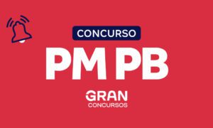 Edital PM PB SAIU! São 900 vagas; Iniciais de R$ 4,2 mil. VEJA!