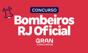 Concurso Bombeiros RJ Oficial: novo edital autorizado! Veja!