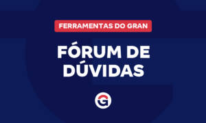 Fórum de dúvidas do Gran: como funciona? Saiba mais!