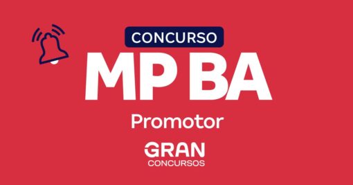 Concurso MP BA Promotor: confira novas datas do cronograma!
