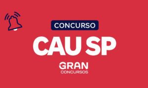 Concurso CAU SP 2026: Termo de Referência é publicado, confira!