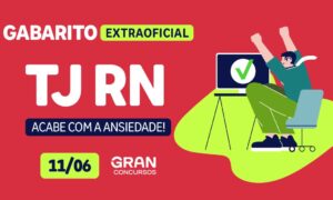 Gabarito extraoficial TJ RN: confira AQUI!