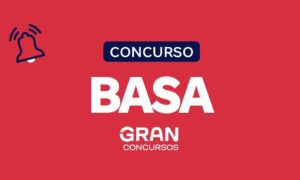 Concurso Basa: edital autorizado? Entenda!