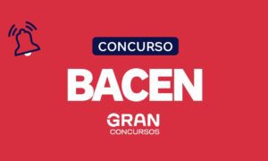 Concurso Bacen: Estude com os editais verticalizados!