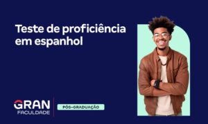 Teste de proficiência em espanhol: saiba qual fazer!