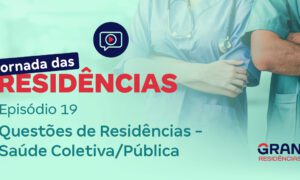 Jornada das Residências: episódio 19 no dia 3/7; veja!