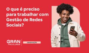 Gestão de Redes Sociais: como fazer e melhorar sua carreira?