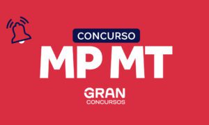 Concurso MP MT: edital anunciado para 2025. Confira!