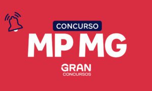 Concurso MP MG Promotor: edital no próximo sábado (10/8)!