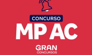 Concurso MP AC: banca definida; até R$ 6 mil! Confira