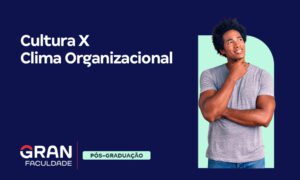 Cultura e clima organizacional: entenda tudo!