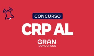 Concurso CRP AL: EDITAL PUBLICADO! Confira!