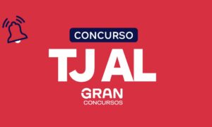Concurso TJ AL: saiba o que estudar!