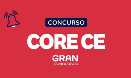 Concurso CORE CE: edital publicado. 40 vagas; até R$ 6 mil!