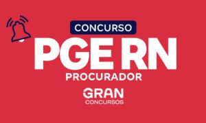 Concurso PGE RN Procurador: confira o resultado da objetiva