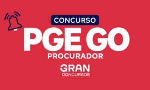 Concurso PGE GO Procurador: cronograma retificado! Inicial R$ 39 mil