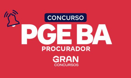 Concurso PGE BA Procurador autorizado com 20 vagas