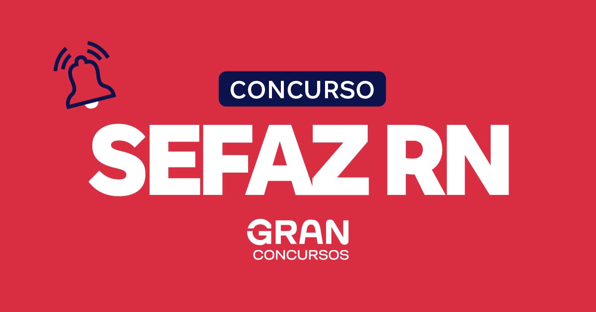 Concurso Sefaz RN: previsto. Iniciais de R$ 13 mil. Veja!