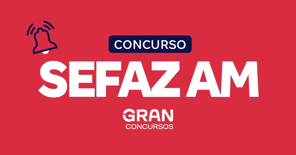 Concurso Sefaz AM: resultado final é homologado