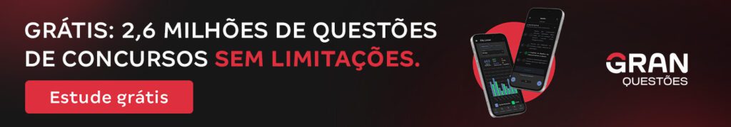 Gran Questões agora é ilimitado e gratuito! Mais de 2,6 milhões de questões de concursos sem limitações. Estude agora gratuitamente!