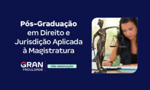 Pós em Direito para magistratura: saiba mais!