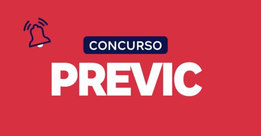 Concurso PREVIC: Exclusivo! 110 vagas solicitadas. Confira!