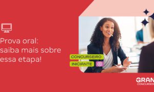 Prova Oral em concursos: o que é e como se preparar?
