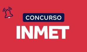 Concurso INMET: 80 vagas. Provas em maio. Veja!