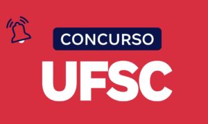 Edital UFSC é publicado! 73 vagas de nível médio. Veja!