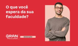 O que você espera da sua Faculdade? Dicas para sua redação!