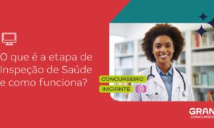 O que é a etapa de Inspeção de Saúde e como funciona?