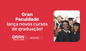 Confira os 5 novos cursos de graduação EAD da Gran Faculdade