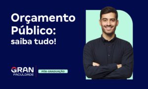 Orçamento Público: saiba o que é e como funciona!